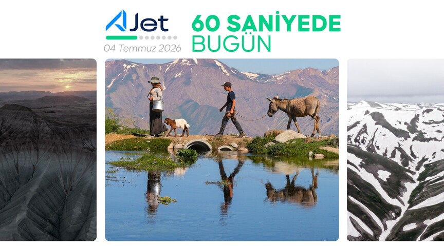 Gündem 60 Saniyede: Türkiye ve Dünya 4 Temmuz 2026