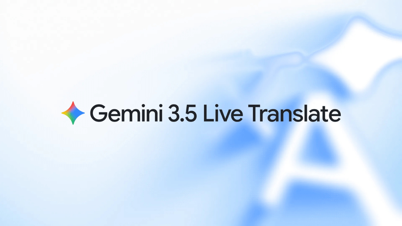 Google'ın Yeni Dili Algılama Modeli: Gemini 3.5 Live Translate